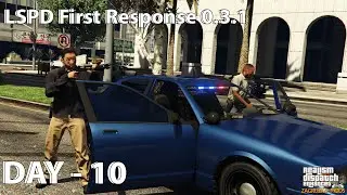 LSPD First Response 0.3.1 - Day 10
