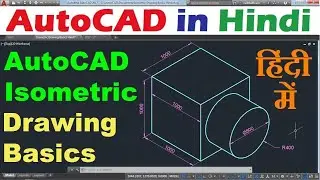 AutoCAD Isometric Drawing Basics in Hindi