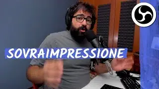 Cose in SOVRAIMPRESSIONE (OVERLAY) in OBS Studio / Streamlabs OBS