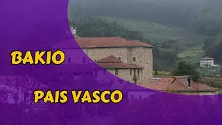 Bakio, the magical corner of Euskadi, nature, history and gastronomy