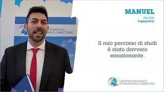I nostri studenti - Manuel (Ingegneria)