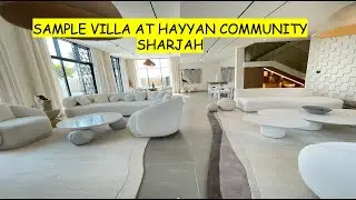 HOME TOUR OF SHOW VILLA AT HAYYAN COMMUNITY SHARJAH
