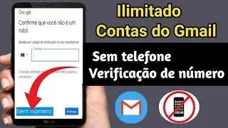 2024 como criar várias contas Google sem numero de telefone