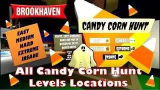 All Candy Corn Hunt Level Location EASY MEDIUM HARD EXTREME INSANE Brookhaven Halloween UpdateRoblox