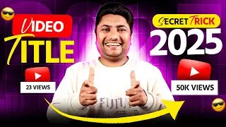 The MOST Effective Way to Write a YouTube Title in 2025 | How to Write Best Title for YouTube Video