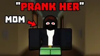 Pranking MY MOM in ROBLOX... (GONE WRONG)