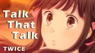 Talk that Talk [AMV] - TWICE