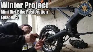 Winter Project   Mini Dirt Bike Restoration Ep 5