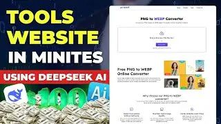 Create Image Converter Tools Website Using DeepSeek AI and Make $100 Every Month