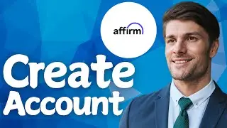How To Create An Affirm Account In 2026! (Beginners Guide)