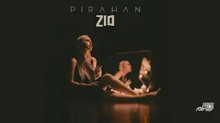 ZIO - PIRAHAN - NEW MUSIC VIDEO