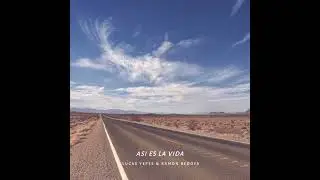 Asi Es La Vida - Ramon Bedoya Ft Lucas Yepes (Original Vocal Mix)