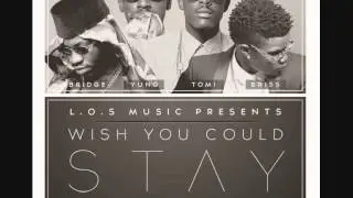 L.O.S - Wish You Could Stay (Produced by Sarz)
