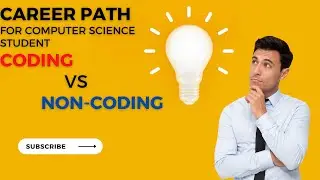 Career Path Of Computer Science | Coding Vs Non-Coding