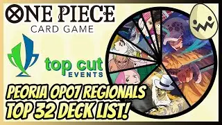 One Piece Card Game: Top Cut Event's OP07 Peoria Regionals! Top 32 Deck Lists!
