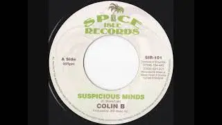 Colin B - Suspicious Minds