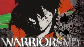 [One Piece MEP] - WARRIORS | #1
