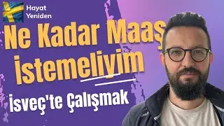 İsveç'te Ne Kadar Maaş Talep Etmeliyim?