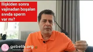 İlişki sonrası vajinadan sıvı boşalması gebe kalma şansını azaltır mı? Engellemek için ne yapılmalı?