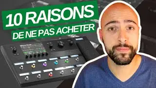 10 BONNES RAISONS DE NE PAS ACHETER LE Line 6 HELIX