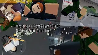 What's New in Right 2 Fight V0.3.8 | New Heat Action Animations + Miscellaneous!