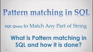 What is Pattern matching in SQL and how it is done?