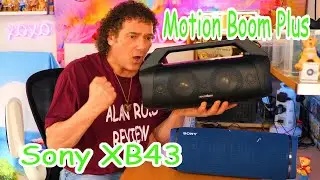 Soundcore Motion Boom Plus vs Sony SRS XB43 - bigger is better?