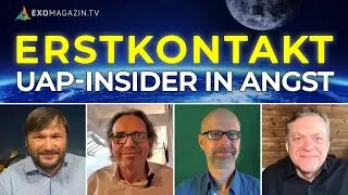 UAP-Insider in Angst | ERSTKONTAKT SPEZIAL