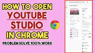 How to Open Youtube Studio in Google Chrome | Chrome May Youtube Studio Kaise Open Kare