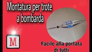 Montatura per trote a bombarda