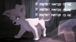 It Doesn't Matter To Me
