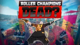 Roller Champions Is DYING.. Can It Be Saved?