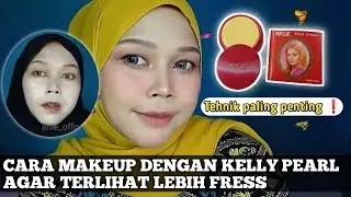 KELLY PEARL MAKEUP TUTORIAL BISA TERLIHAT LEBIH MUDA
