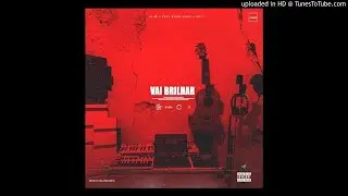 Dex - Vai Brilhar (ft. Eric Rodrigues, Slim Boy & Epic)
