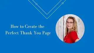 How to Create the Perfect Thank You Page