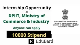 Internship Scheme- 2021 at DPIIT, Ministry of Commerce & Industry | Stipend 10,000/- p.m.