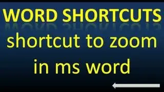 shortcut to zoom in ms word