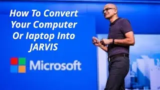 How To Convert Your Computer Or Laptop  Into JARVIS