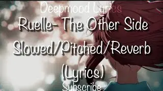 Ruelle-The other side (Slowed/Pitched/Reverb) Lyrics