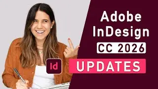 Adobe InDesign 2026 Updates Explained (Flex Layout, PDF Editing, GPU, AI & More)