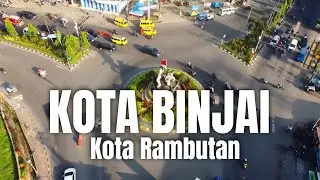 KOTA  BINJAI  TERKINI