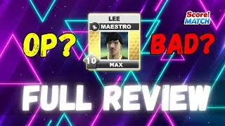 LEE (Maestro) - New Super Player! Best Position Revealed - Score! Match