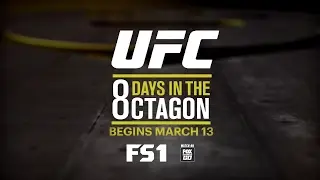UFC 8 Days In The Octagon | UFC ON FOX
