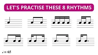 Let's Practise These 8 Common Rhythms 🎵