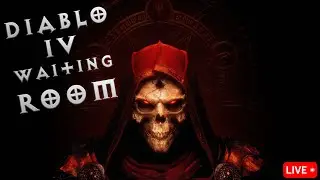 DIABLO 4 waiting room - Druid Main?! Druid Main!