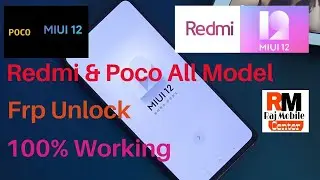Redmi & Poco Miui 12 All Model Frp,Google Account Bypass 100% Working