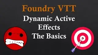 Foundry VTT Dynamic Active Effects The Basics