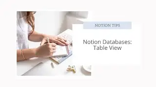 Notion Databases: Table View