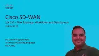 Cisco SDWAN UX 2.0 - Site-topology, Workflows and Dashboards