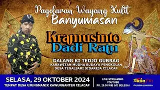 LIVE Wayang Kulit Banyumasan || Ki Tedjo Gubrag Sidareja Lakon Kramusinto Dadi Ratu || 2024